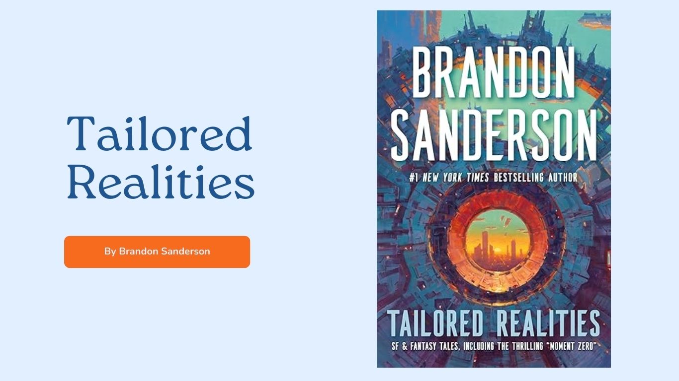 Tailored Realities By Brandon Sanderson (Book Review) (1)
