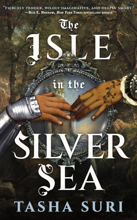 The Isle in the Silver Sea: By Tasha Suri (Book Review)