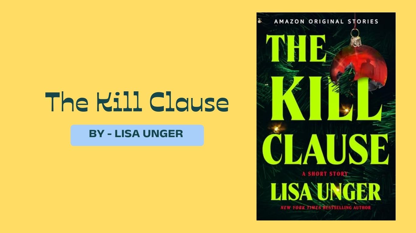 The Kill Clause By Lisa Unger (Book Review) (1)