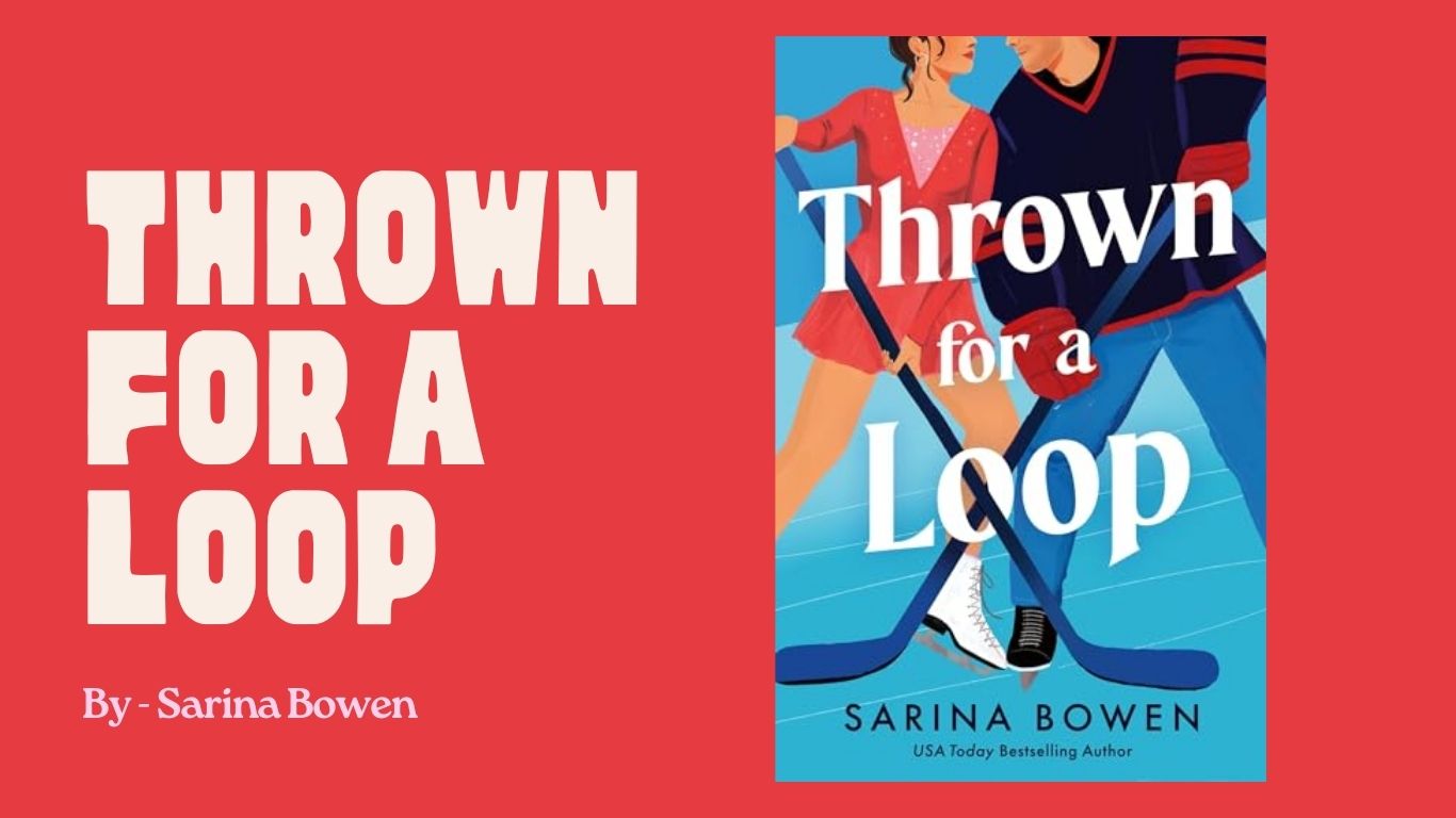 Thrown for a Loop By Sarina Bowen (Book Review)