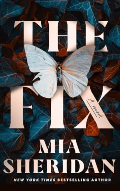 The Fix: By Mia Sheridan (Book Review)