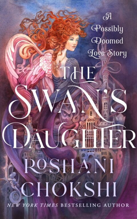 The Swan's Daughter: By Roshani Chokshi (Book Review)