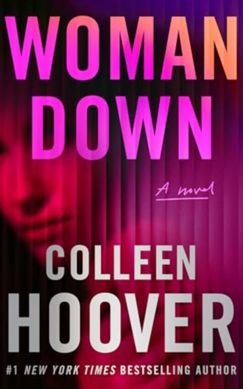 Woman Down: By Colleen Hoover (Book Review)