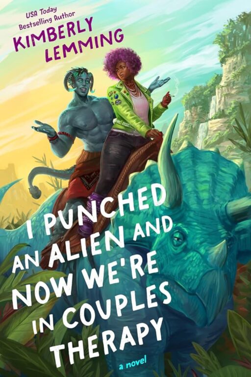 I Punched an Alien and Now We're in Couples Therapy by Kimberly Lemming - Top 10 Cozy Fantasy Books Coming in 2026