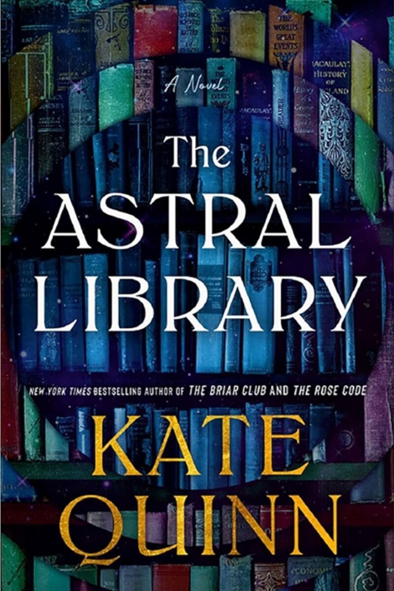 The Astral Library: By Kate Quinn (Book Review)