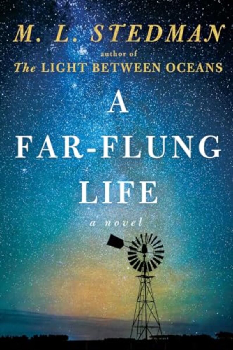 A Far-Flung Life: By M.L. Stedman (Book Review)