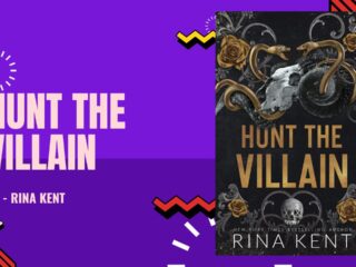 Hunt the Villain: By Rina Kent (Book Review)