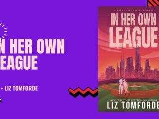 In Her Own League: By Liz Tomforde (Book Review)