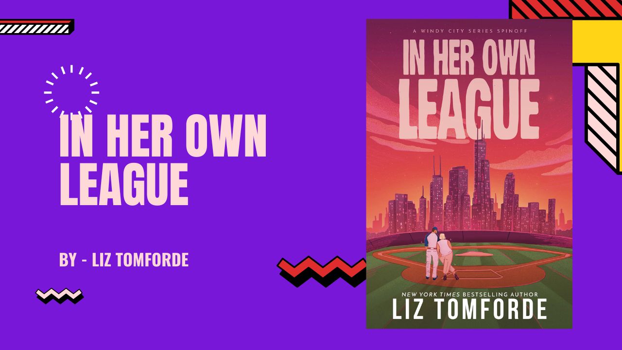 In Her Own League: By Liz Tomforde (Book Review)