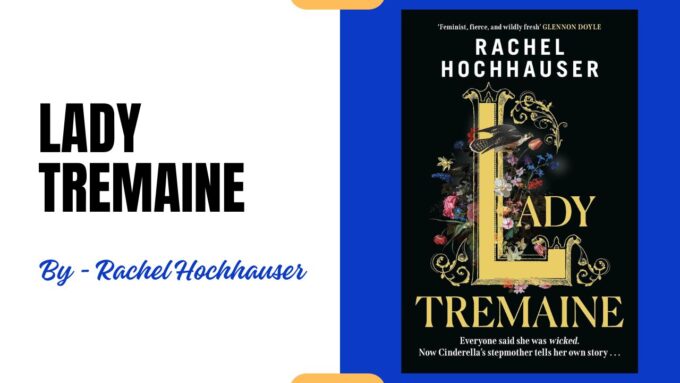 Lady Tremaine: By Rachel Hochhauser (Book Review)