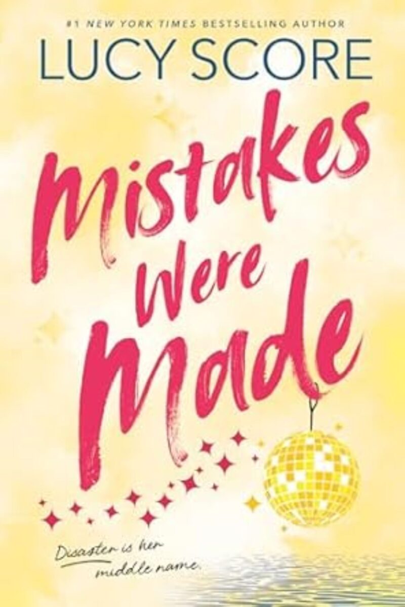 Mistakes Were Made: By Lucy Score (Book Review)