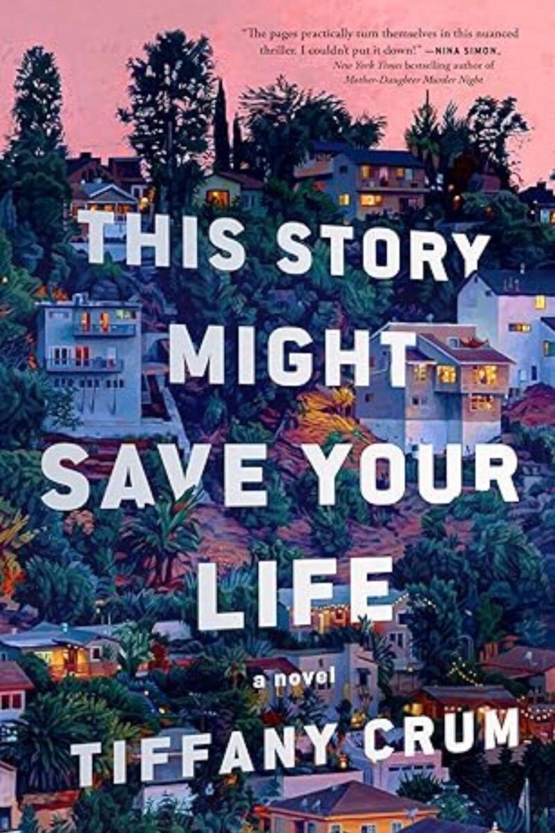 This Story Might Save Your Life: By Tiffany Crum (Book Review)