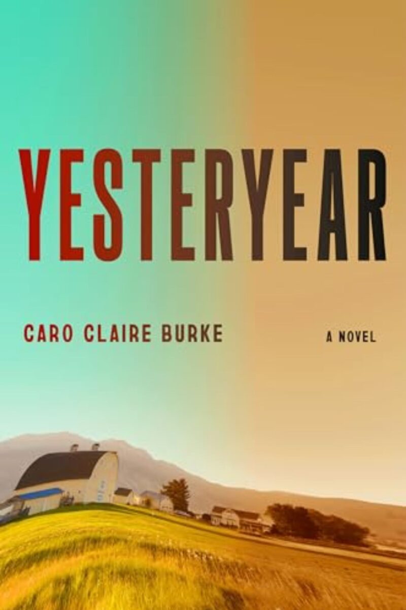 Yesteryear: By Caro Claire Burke (Book Review)